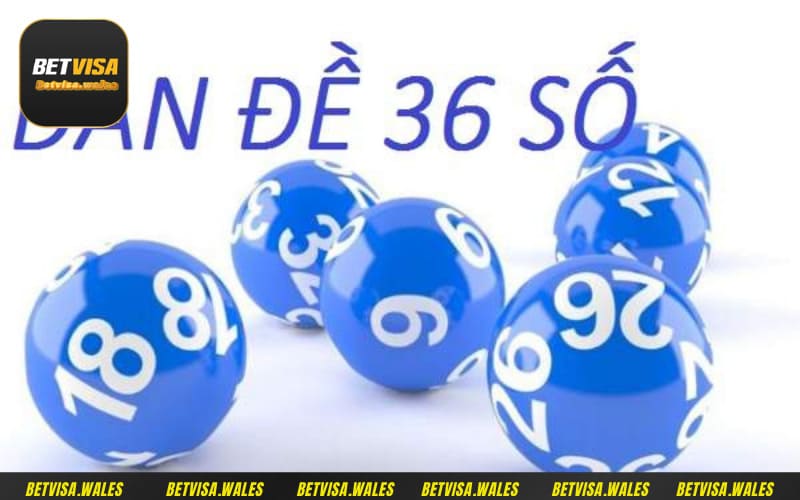 Lợi ích nổi trội dàn đề 36 số thu hút đông đảo khách hàng tham gia